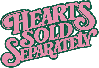 Hearts Sold Separately