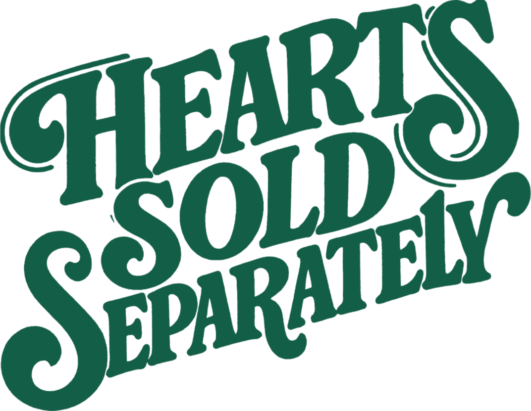 Hearts Sold Separately